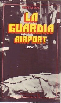 Livrenpoche : La guardia airport - Pierre De Plas - Livre