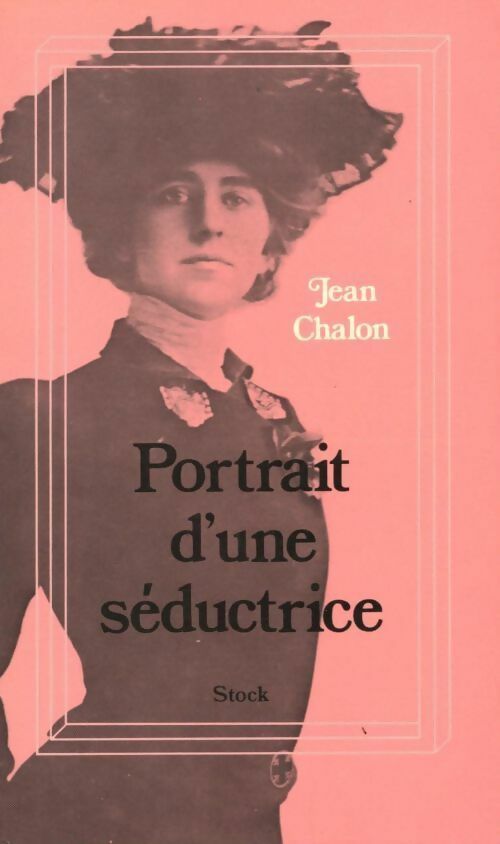 Livrenpoche : Portrait d'une séductrice - Jean Chalon - Livre