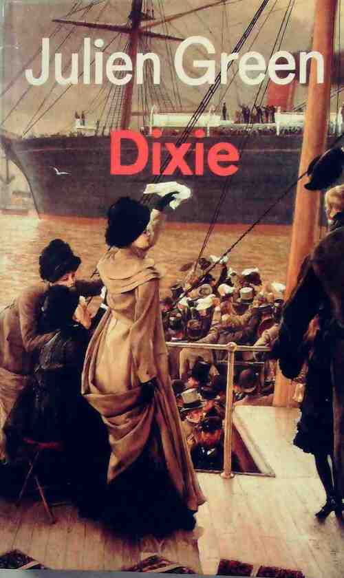 Livrenpoche : Dixie - Julien Green - Livre