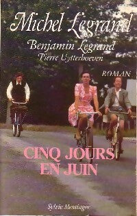 Livrenpoche : Cinq jours en juin - Benjamin Legrand, Michel Legrand, Pierre Uytterhoeven - Livre