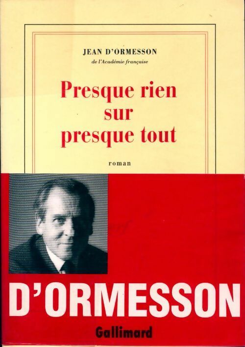 Livrenpoche : Presque rien sur presque tout - Jean D'Ormesson - Livre