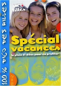 Livrenpoche : Spécial vacances. Le plein d'idées pour en profiter ! - Claire de La Fayette - Livre