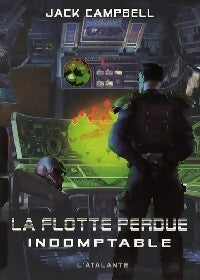 La flotte perdue Tome I : Indomptable - Jack Campbell - Livre