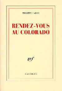 Livrenpoche : Rendez-vous au Colorado - Philippe Labro - Livre