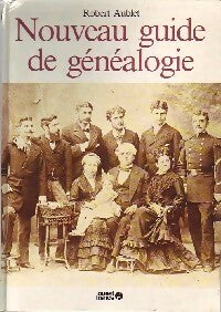Nouveau guide de généalogie - Robert Aublet -  Ouest France GF - Livre