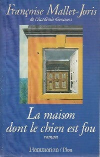 Livrenpoche : La maison dont le chien est fou - Françoise Mallet-Joris - Livre