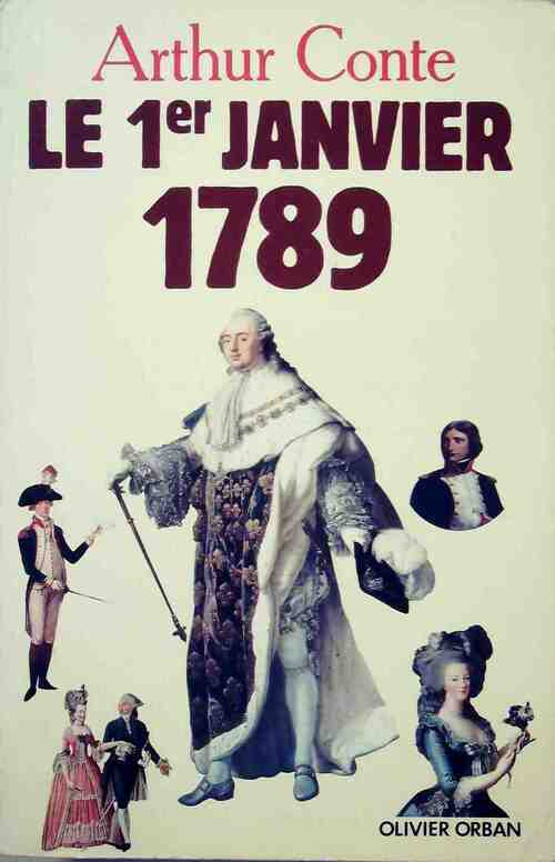 Livrenpoche : Le 1er janvier 1789 - Arthur Conte - Livre