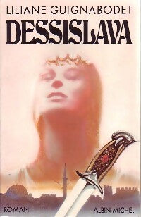 Livrenpoche : Dessislava - Liliane Guignabodet - Livre