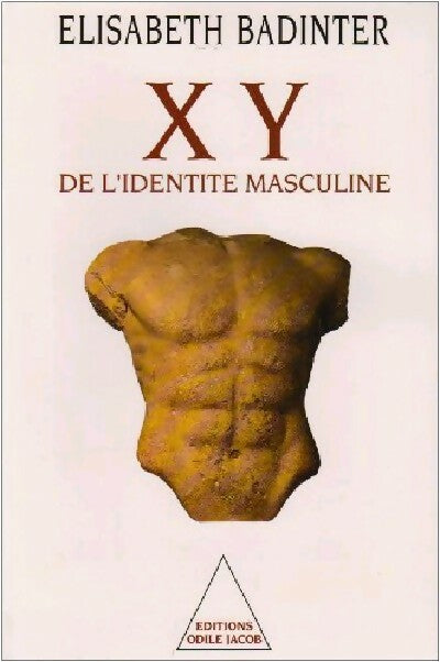 Livrenpoche : XY. De l'identité masculine - Elisabeth Badinter - Livre