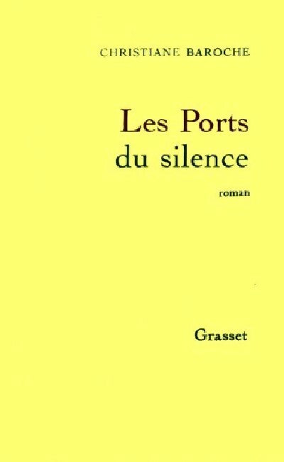 Livrenpoche : Les ports du silence - Christiane Baroche - Livre