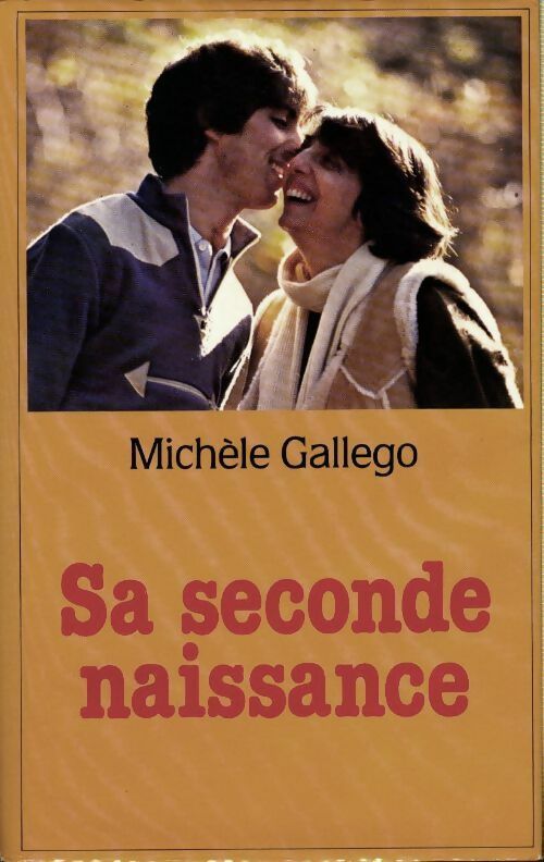 Sa seconde naissance - Michèle Gallego -  Laffont GF - Livre
