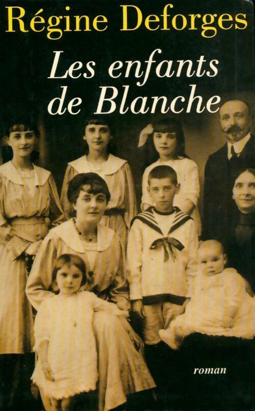 Livrenpoche : Les enfants de Blanche - Régine Deforges - Livre