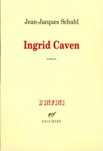Livrenpoche : Ingrid Caven - Jean-Jacques Schuhl - Livre