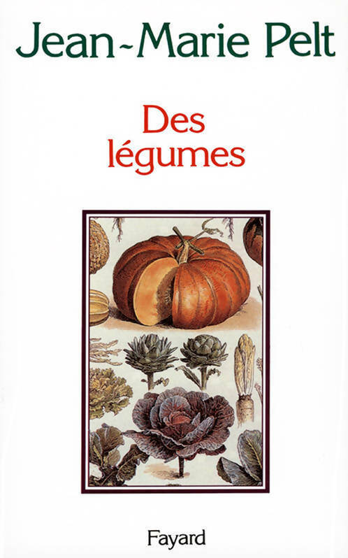 Livrenpoche : Des légumes - Jean-Marie Pelt - Livre