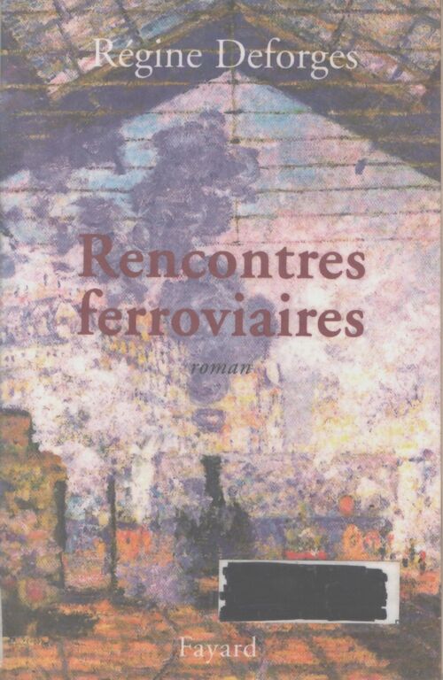 Rencontres ferroviaires - Régine Deforges - Livre