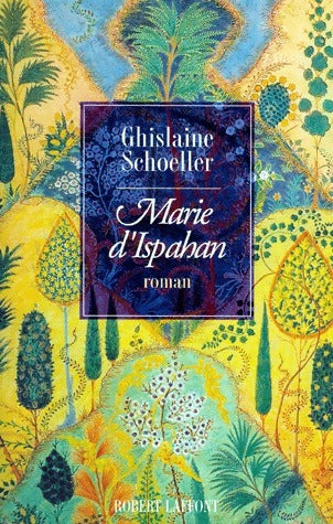 Livrenpoche : Marie d'Ispahan - Ghislaine Schoeller - Livre