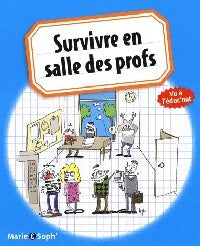 Survivre en salle des profs - Inconnu - Livre