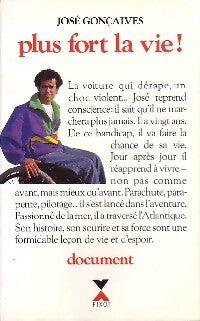 Livrenpoche : Plus fort la vie ! - José Gonçalves - Livre