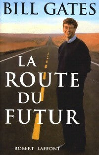 Livrenpoche : La route du futur - Bill Gates - Livre
