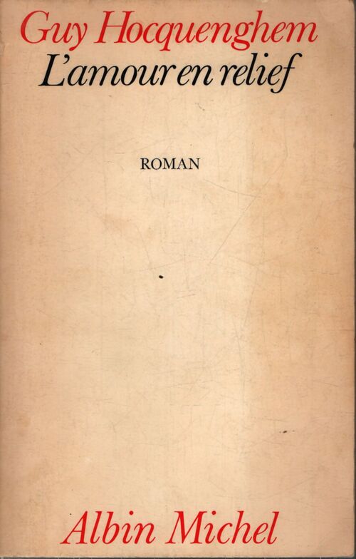 L'amour en relief - Guy Hocquenghem - Livre
