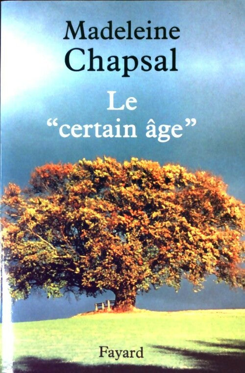 Livrenpoche : Le certain âge - Madeleine Chapsal - Livre