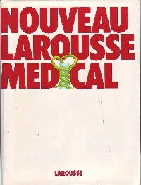 Livrenpoche : Nouveau Larousse médical - Collectif - Livre