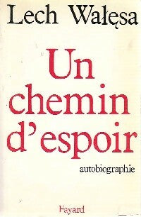 Livrenpoche : Un chemin d'espoir - Lech Walesa - Livre