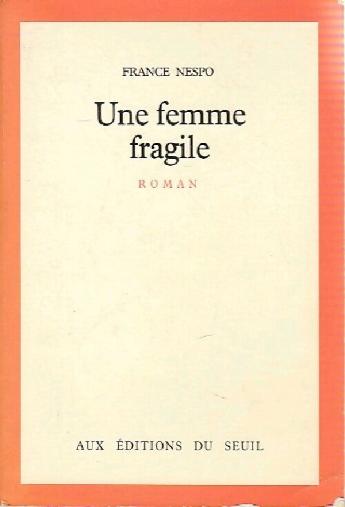 Livrenpoche : Une femme fragile - France Nespo - Livre