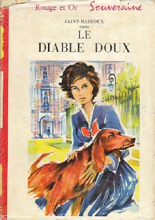 Le diable doux - Saint-Marcoux -  Bibliothèque Rouge et Or Souveraine - Livre
