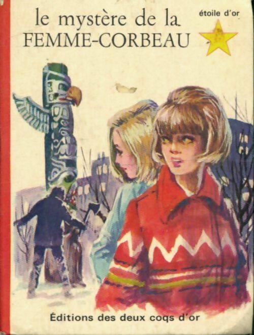 Livrenpoche : Le mystere de la femme-corbeau - J. James - Livre