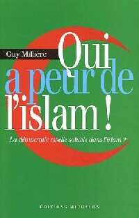 Livrenpoche : Qui a peur de l'Islam ! - Guy Millière - Livre