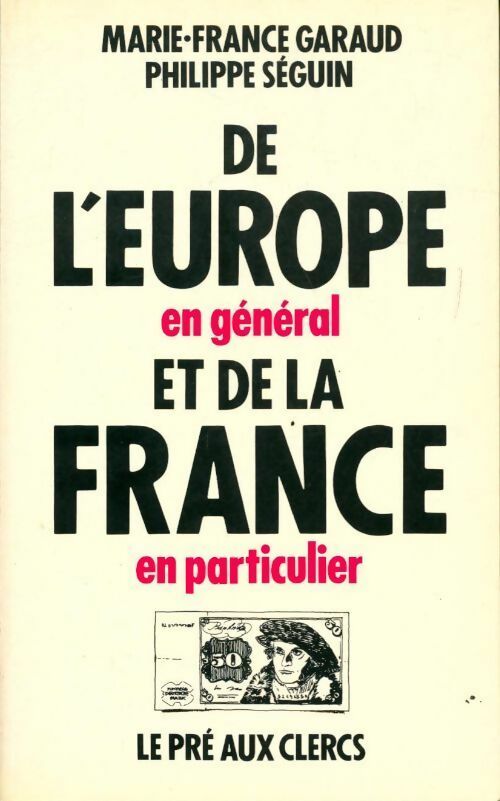 Livrenpoche : De l'Europe en général et de la France en particulier - Philippe Séguin, Marie-France Garaud - Livre