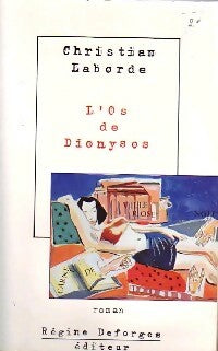 Livrenpoche : L'os de Dionysos - Christian Laborde - Livre