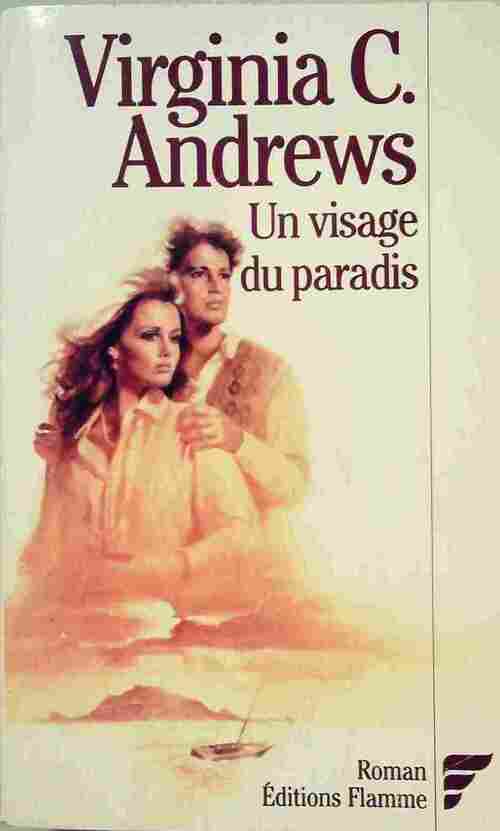 Livrenpoche : La saga de Heaven Tome IV : Un visage du paradis - Virginia Cleo Andrews - Livre
