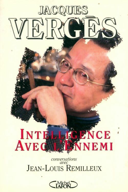 Livrenpoche : Intelligence avec l'ennemi - Jacques Vergès - Livre