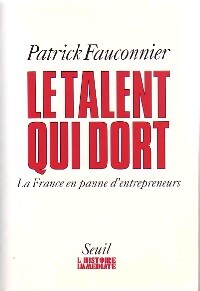 Livrenpoche : Le talent qui dort - Patrick Fauconnier - Livre