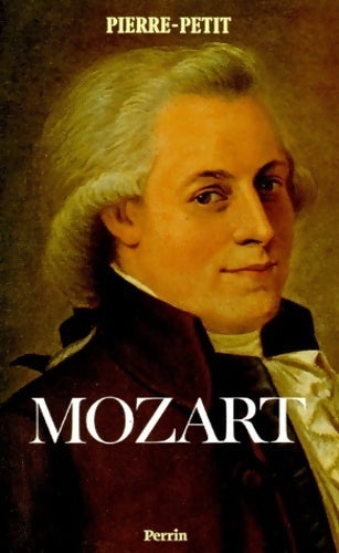 Livrenpoche : Mozart - Pierre Petit - Livre