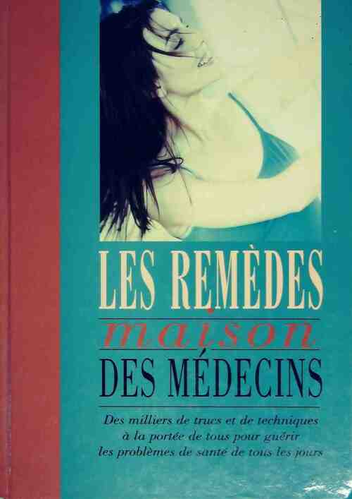 Livrenpoche : Les remèdes-maison des médecins - Deborac Tkac - Livre