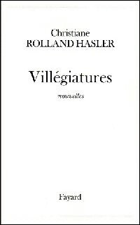 Livrenpoche : Villégiatures - Christiane Rolland Hasler - Livre
