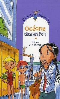 Livrenpoche : Océane tête en l'air - Pakita - Livre