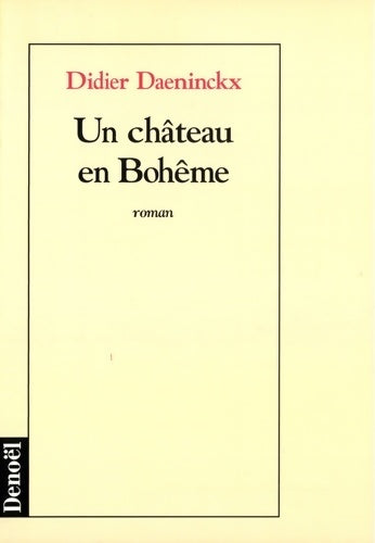 Livrenpoche : Un château en Bohême - Didier Daeninckx - Livre
