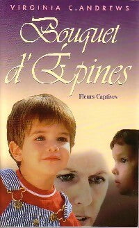 Livrenpoche : Fleurs captives Tome III : Bouquet d'épines - Virginia Cleo Andrews - Livre