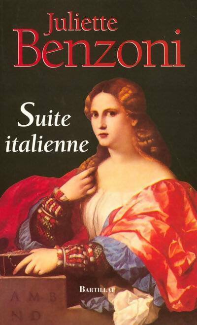 Livrenpoche : Suite italienne - Juliette Benzoni - Livre