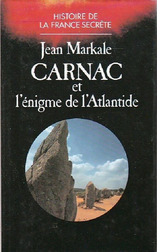 Livrenpoche : Carnac et l'énigme de l'Atlantide - Jean Markale - Livre