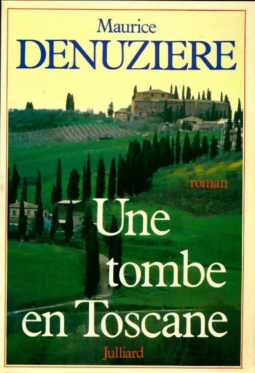 Livrenpoche : Une tombe en Toscane - Maurice Denuzière - Livre