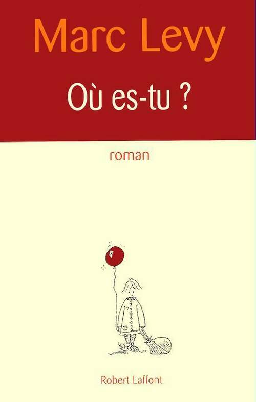 Livrenpoche : Où es-tu ? - Marc Lévy - Livre