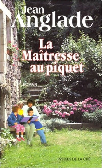 Livrenpoche : La maîtresse au piquet - Jean Anglade - Livre