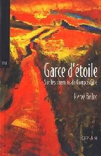 Livrenpoche : Garce d'étoile. Sur les chemins de Compostelle - Hervé Bellec - Livre