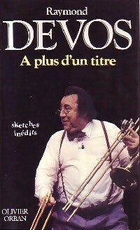 Livrenpoche : A plus d'un titre - Raymond Devos - Livre