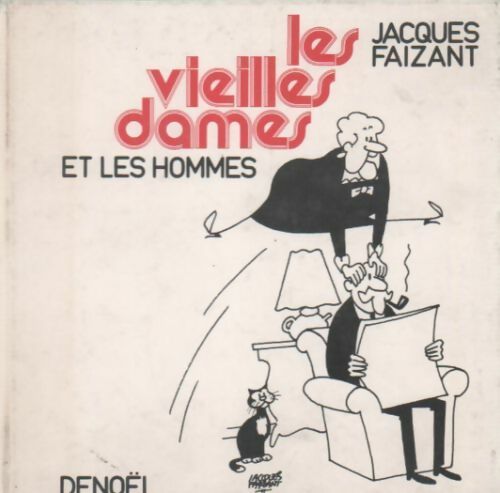 Livrenpoche : Les vieilles dames et les hommes - Jacques Faizant - Livre
